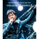 Concert Tour 2015 <br> VOCALIST & SONGS 3 <br>【Blu-ray】