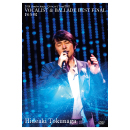 25th Anniversary Concert Tour 2011<br>VOCALIST & BALLADE BEST FINAL<br>［Perfect Edition］【Standard Edition】