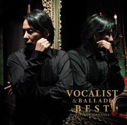 VOCALIST & BALLADE BEST<br>【初回生産限定プライス盤／通常盤】