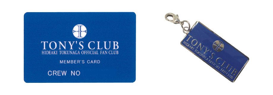 TONY'S CLUBのご案内 | HIDEAKI TOKUNAGA Official Site