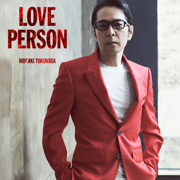 貴重レア B2大 ポスター　徳永英明　LOVE PERSON LOVE PERSON【通常盤】 | HIDEAKI TOKUNAGA Official Site