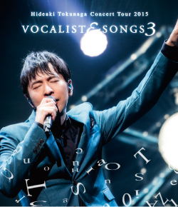 Concert Tour 2015 <br> VOCALIST & SONGS 3 <br>【Blu-ray】